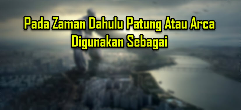 Pada Zaman Dahulu Patung Atau Arca Digunakan Sebagai Pada Zaman Dahulu Patung Atau Arca Digunakan Sebagai