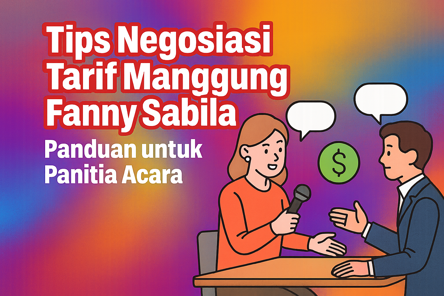 Tips Negosiasi Tarif Manggung Fanny Sabila Panduan untuk Panitia Acara Tips Negosiasi Tarif Manggung Fanny Sabila Panduan untuk Panitia Acara